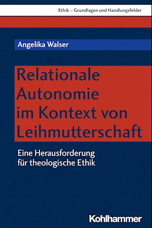 Relationale Autonomie im Kontext von Leihmutterschaft