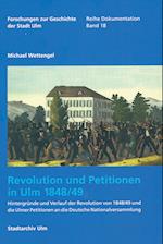 Die Revolution von 1848/49 und die Ulmer Petitionen an die Deutsche Nationalversammlung