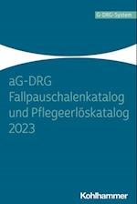 aG-DRG Fallpauschalenkatalog und Pflegeerlöskatalog 2023