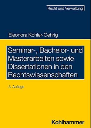 Seminar-, Bachelor- und Masterarbeiten sowie Dissertationen in den Rechtswissenschaften