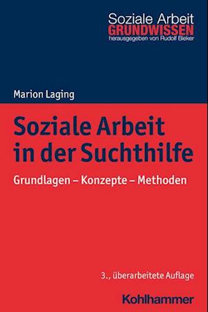 Soziale Arbeit in der Suchthilfe