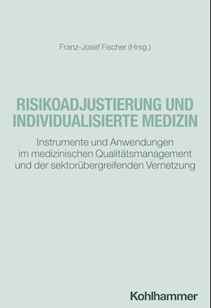 Risikoadjustierung und individualisierte Medizin