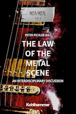 The Law of the Metal Scene