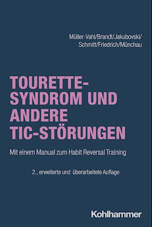 Tourette-Syndrom und andere Tic-Störungen