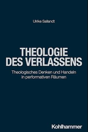 Theologie des Verlassens