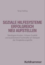 Soziale Hilfesysteme erfolgreich neu aufstellen