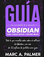 Guía Para Principiantes de la Aplicación Obsidian Para Tomar Notas y Second Brain