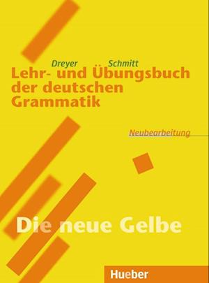 Lehr- und Übungsbuch der deutschen Grammatik. Neubearbeitung