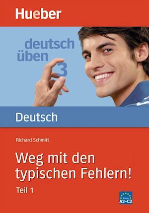 Deutsch üben 03. Weg mit den typischen Fehlern 1