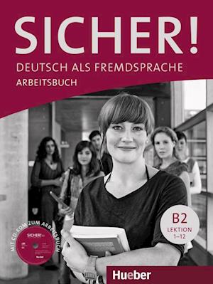 Sicher! B2 Arbeitsbuch mit CD-ROM