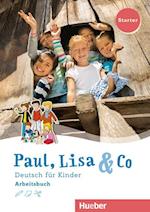 Paul, Lisa & Co Starter. Deutsch für Kinder. Arbeitsbuch