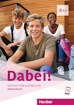 Dabei! B1.1. Arbeitsbuch