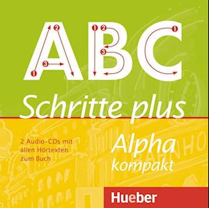 Schritte plus Alpha kompakt. 2 Audio-CDs zum Kursbuch.