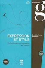 Expression et style. Perfectionner son expression en français / Buch mit Lösungen