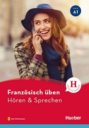 Französisch üben - Hören & Sprechen A1