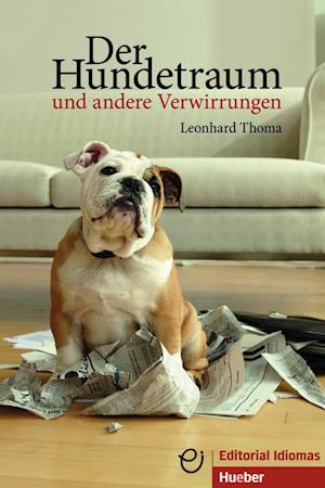 Der Hundetraum und andere Verwirrungen