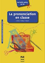 Les Outils malins du FLE: La Prononciation en classe