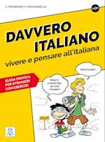 Davvero italiano - vivere e pensare all'italiana