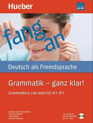 Grammatik - ganz klar! Übungsgrammatik mit CD-ROM - Hörübungen und interaktive Übungen, I-Ausgabe