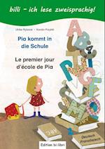 Pia kommt in die Schule. Kinderbuch Deutsch-Französisch