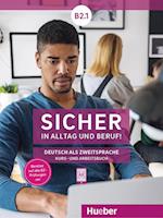 Sicher in Alltag und Beruf! B2.1 / Kursbuch + Arbeitsbuch