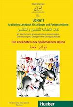 Usrati. Die Anekdoten des Spaßmachers Djuha. Arabisches Lesebuch für Anfänger und Fortgeschrittene
