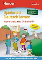Spielerisch Deutsch lernen - neue Geschichten - Wortschatz und Grammatik - Lernstufe 1