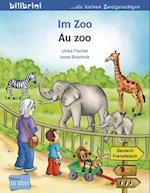 Im Zoo. Kinderbuch Deutsch-Französisch