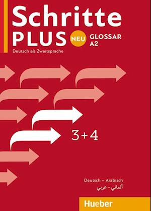 Schritte plus Neu 3+4.  Glossar Deutsch-Arabisch