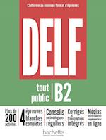 DELF tout public B2 - Conforme au nouveau format d'épreuves