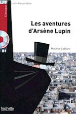 Les aventures d'Arsène Lupin. Lektüre und Audio-CD