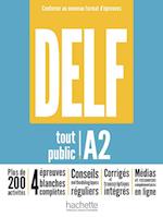 DELF tout public A2 - Conforme au nouveau format  d'épreuves