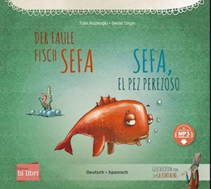 Der faule Fisch Sefa. Deutsch-Spanisch