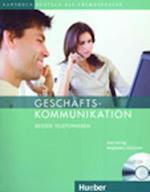 Geschäftskommunikation - Besser Telefonieren