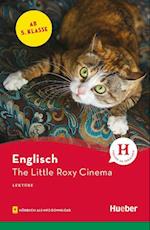 The Little Roxy Cinema. Lektüre mit Audios online