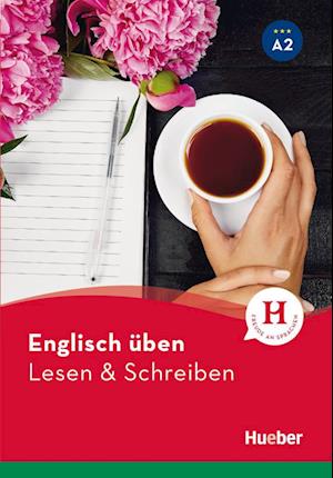 Englisch üben - Lesen & Schreiben A2