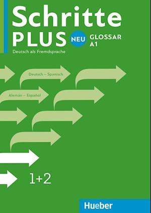 Schritte plus Neu 1+2. Glossar Deutsch-Spanisch - Glosario Alemán-Español
