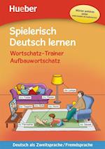 Spielerisch Deutsch lernen - Wortschatz-Trainer - Aufbauwortschatz - neue Geschichten