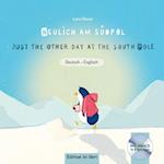 Neulich am Südpol. Kinderbuch Deutsch-Englisch mit Audio-CD