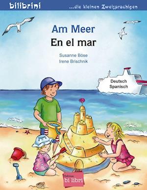 Am Meer. Kinderbuch Deutsch-Spanisch