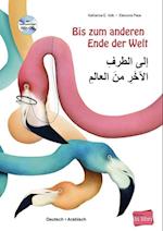 Bis zum anderen Ende der Welt. Deutsch-Arabisch mit Audio-CD