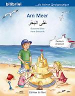 Am Meer. Kinderbuch Deutsch-Arabisch