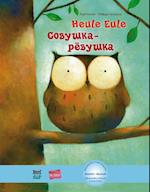 Heule Eule. Kinderbuch Deutsch-Russisch mit MP3-Hörbuch als Download