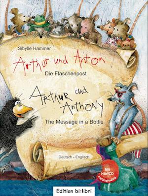 Arthur und Anton: Die Flaschenpost. Deutsch-Englisch