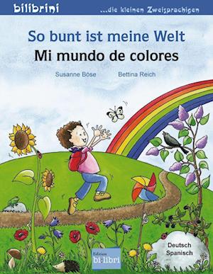 So bunt ist meine Welt / Mi mundo de colores