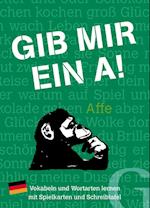 Gib mir ein A!