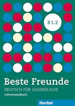 Beste Freunde B1/2. Lehrerhandbuch
