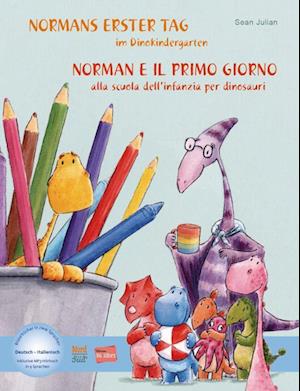 Normans erster Tag im Dinokindergarten. Kinderbuch Deutsch-Italienisch