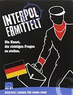 Interpol ermittelt - Deutsch lernen für Krimi-Fans