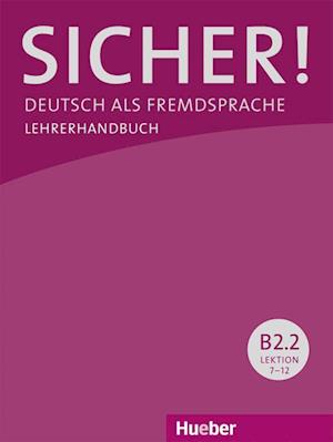 Sicher! B2/2. Lehrerhandbuch